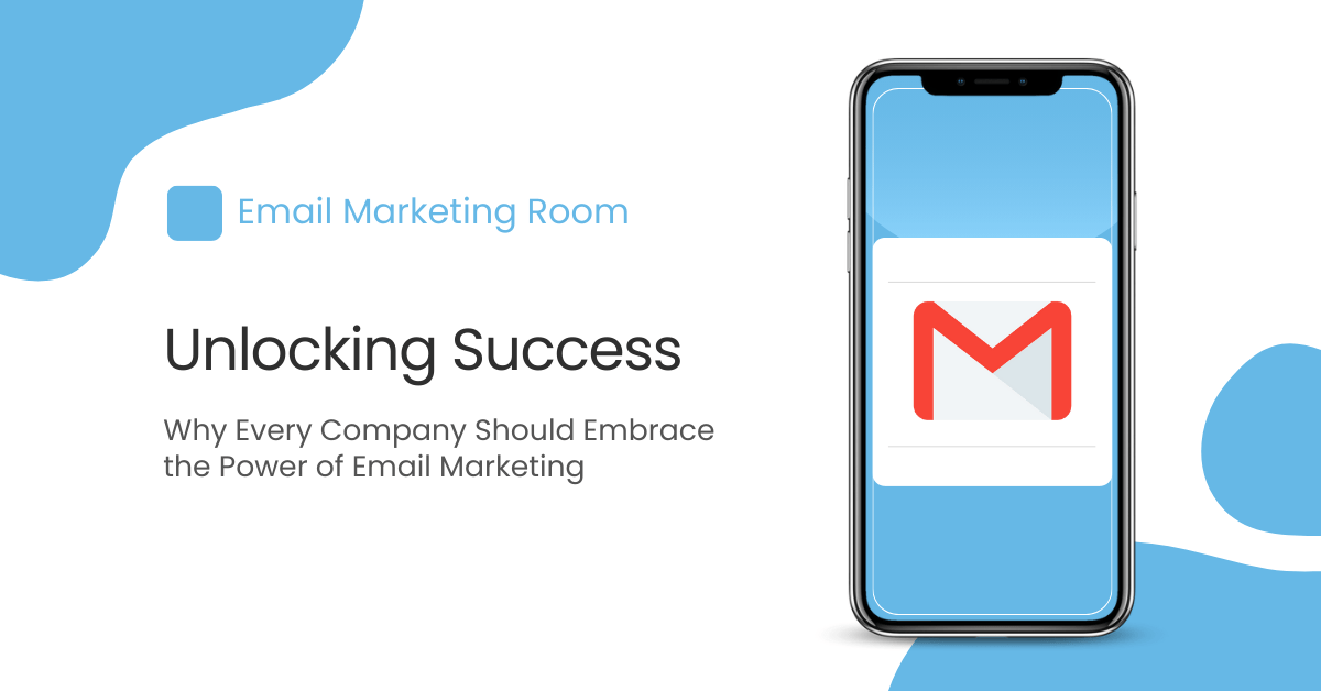 Why Every Company needs Email Marketing